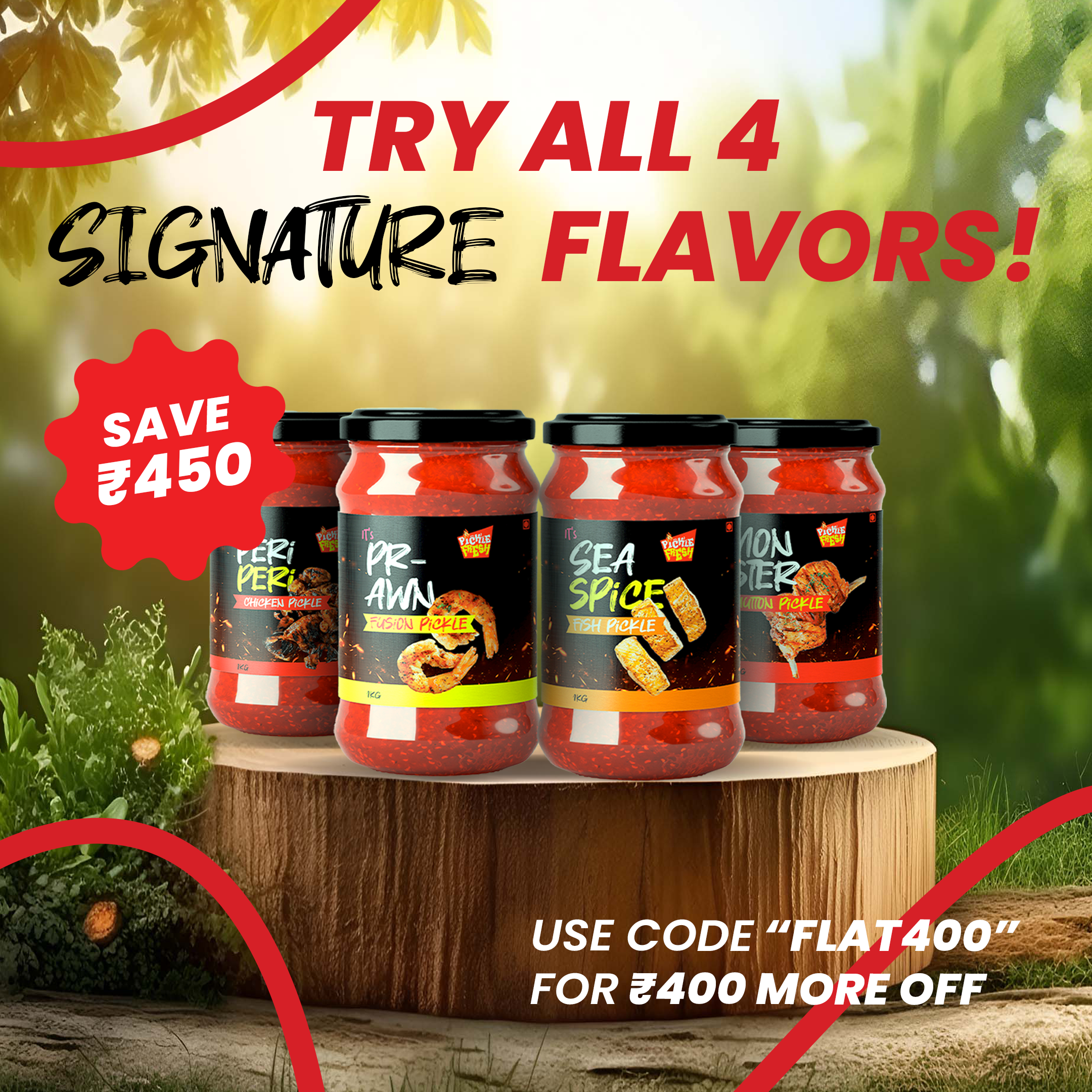 Try all 4 Signature Flavors (Chicken, Mutton, Fish, Prawn) SAVE ₹450